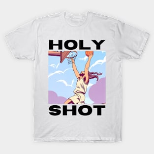 holy shot, Basketball Jesus Dunk T-Shirt